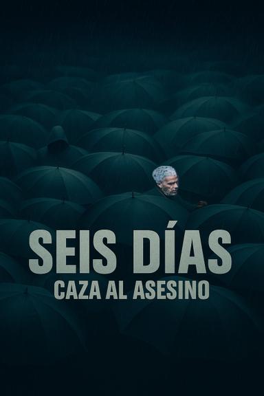 Seis días: Caza al asesino